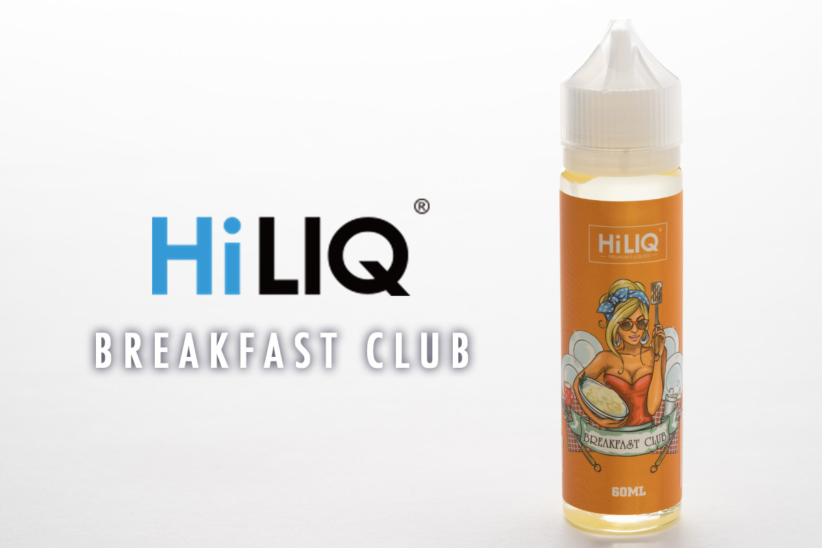 【リキッド】HiLIQ BREAKFAST CLUB「ブレークファストクラブ」レビュー