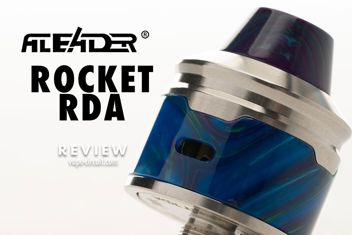 Aleader Rocket RDA レビュー