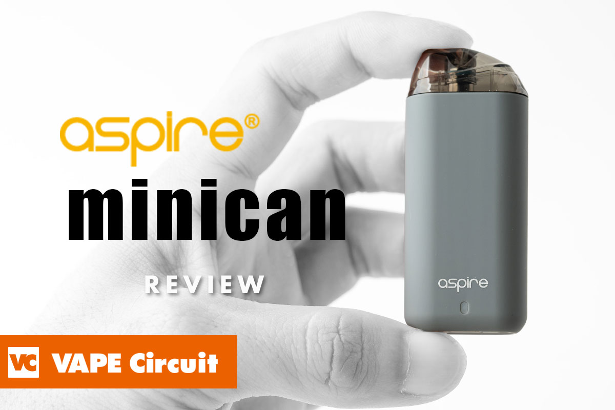 aspire minican（アスパイア ミニカン）レビュー