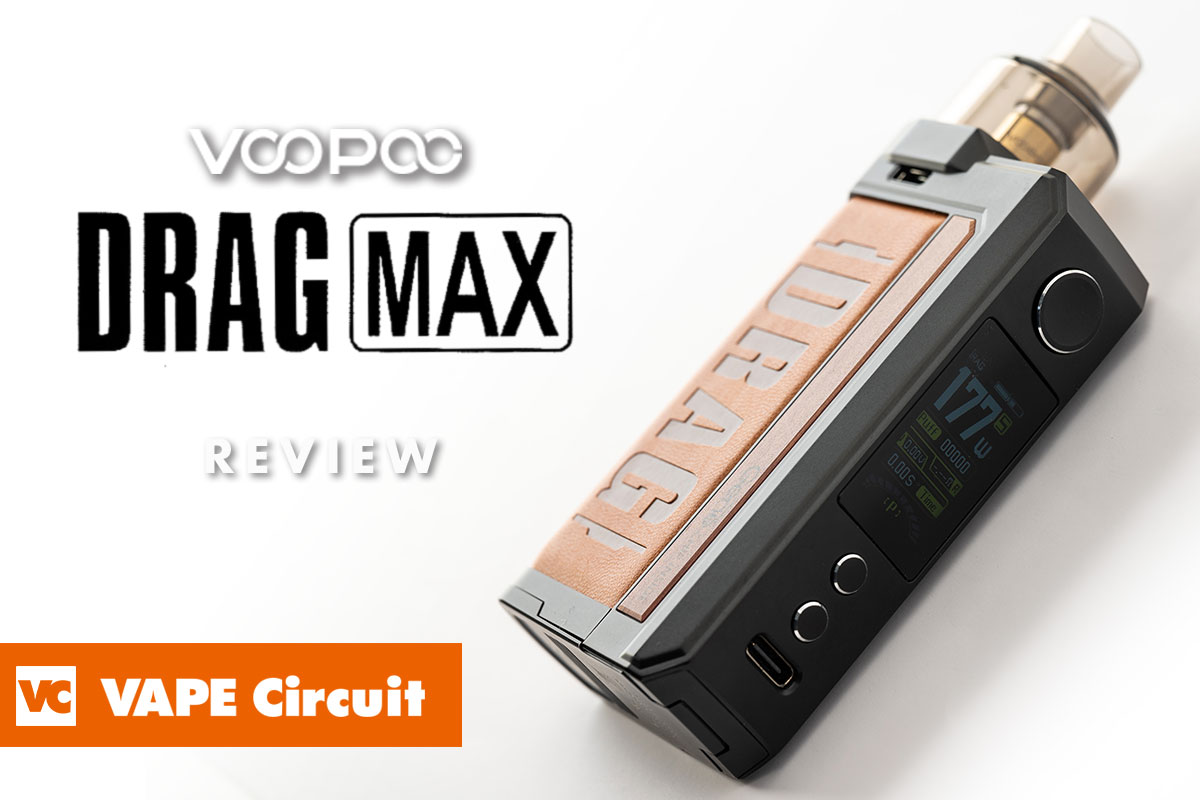 VOOPOO DRAG MAX（ブープー ドラッグマックス）レビュー