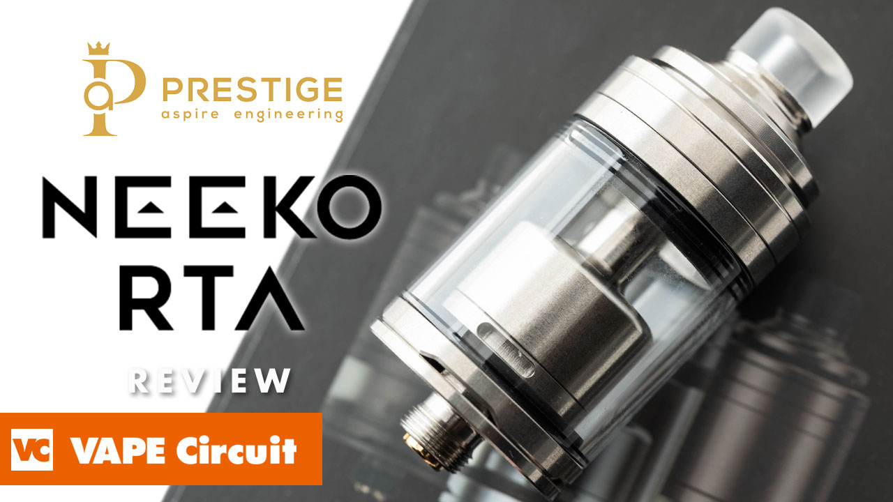 aspire NEEKO RTA レビュー｜プレステージ初！アスパイア
