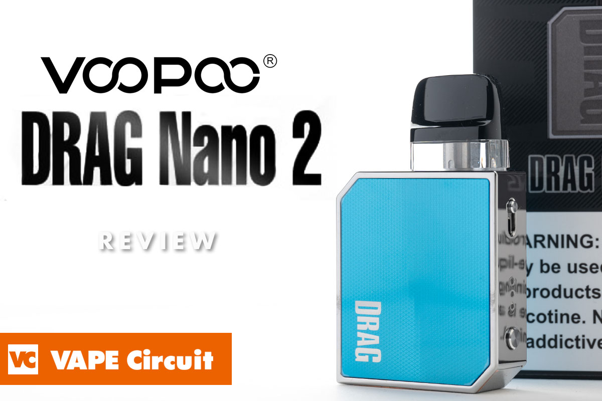 VOOPOO Drag Nano 2（ブープー ドラッグナノツー）レビュー