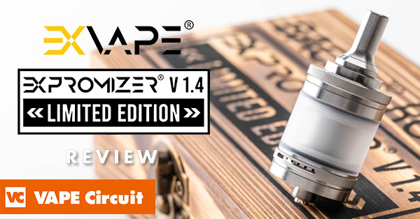 EXVAPE eXpromizer V1.4 MTL RTA レビュー｜限定生産