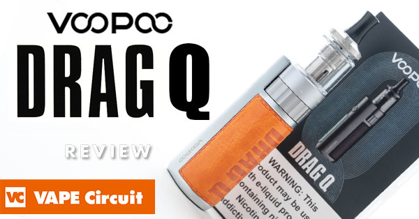 VOOPOO DRAG Q（ブープー ドラッグキュー）レビュー