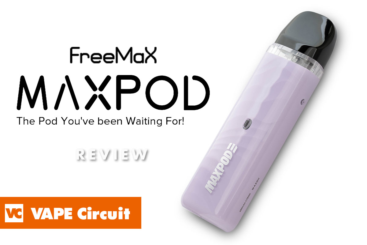 FreeMax MAXPOD 3（フリーマックス マックスポッド3）レビュー